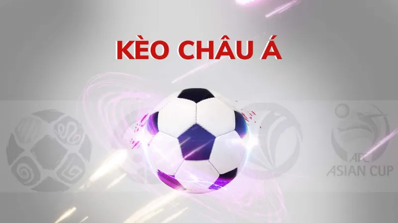 Hiểu Đúng Về Kèo Châu Á: Công Thức, Mẹo Chơi, Ví Dụ Thực Tế